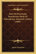 Tales of Firenzuola, Benedictine Monk of Vallombrosa, Sixteenth Century (1889)