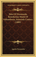 Tales Of Firenzuola, Benedictine Monk Of Vallombrosa, Sixteenth Century (1889)