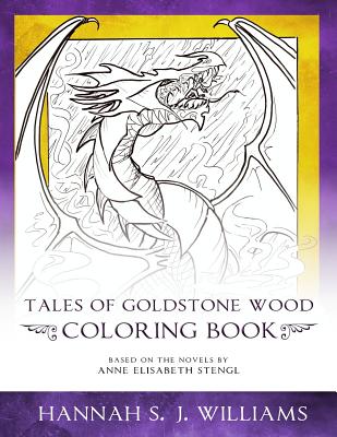 Tales of Goldstone Wood Coloring Book - Stengl, Anne Elisabeth