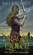 Tales Of Guinevere 01: Dragon Que