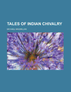 Tales of Indian Chivalry