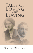 Tales of Loving and Leaving