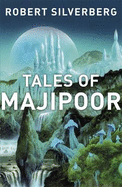 Tales of Majipoor - Silverberg, Robert