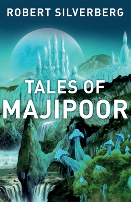 Tales of Majipoor - Silverberg, Robert