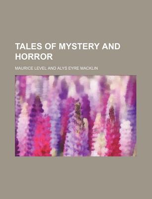 Tales of Mystery and Horror - Level, Maurice