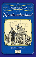 Tales of Old Northumberland