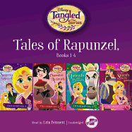 Tales of Rapunzel, Books 1-4: Secrets Unlocked, Opposites Attract, Friends and Enemies, and the Search for the Sundrop