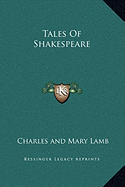 Tales Of Shakespeare - Lamb, Charles and Mary