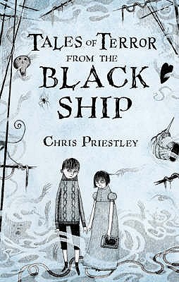 Tales of Terror from the Black Ship - Priestley, Chris