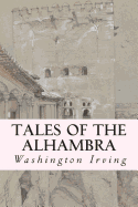 Tales of the Alhambra - Irving, Washington