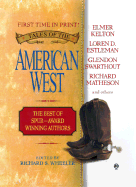 Tales of the American West: The Best of Spur Award-Winning Authors