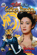 Tales of the Golden Dragon