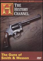 Tales of the Gun: Guns of Smith & Wesson - 