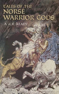 Tales of the Norse Warrior Gods: The Heroes of Asgard