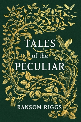 Tales of the Peculiar - Riggs, Ransom