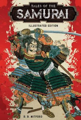 Tales of the Samurai - Mitford, A. B.