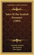 Tales of the Scottish Peasantry (1884)