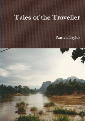 Tales of the Traveller - Taylor, Patrick