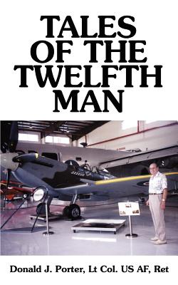 Tales of the Twelfth Man - Porter, Donald J