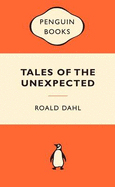 Tales of the Unexpected - Dahl, Roald