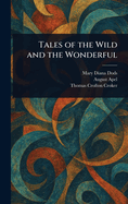 Tales of the Wild and the Wonderful