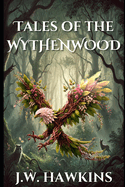 Tales of the Wythenwood