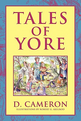 Tales of Yore - Cameron, D