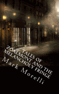 Tales of Zoalmont and the Melancholy Fringe