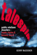 Talespin: Public Relations Disasters - Inside Stories and Lessons Learnt