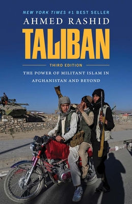 Taliban: The Power of Militant Islam in Afghanistan and Beyond - Rashid, Ahmed