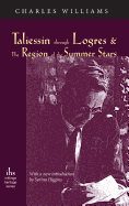 Taliessin Through Logres [And] the Region of the Summer Stars,