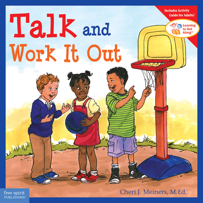 Talk and Work It Out - Meiners, Cheri J, Ed