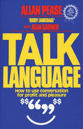 Talk Language: How to Use Conversation for Profit and Pleasure