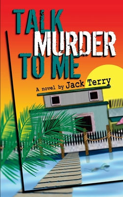 Talk Murder To Me: A Tricky Dick Mystery - Terry, Jack A