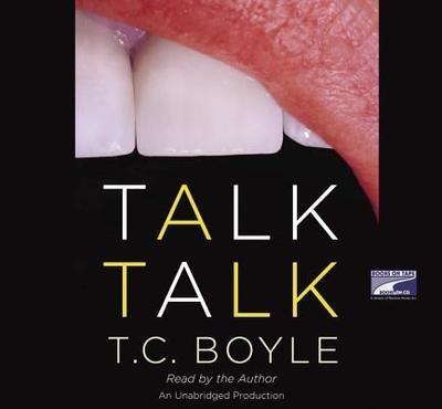 Talk Talk - Boyle, T Coraghessan (Read by)