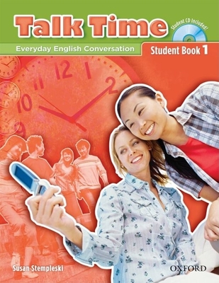 Talk Time 1 Student Book with Audio CD: Everyday English Conversation - Stempleski, Susan
