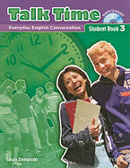 Talk Time 3 Student Book with Audio CD: Everday English Conversation - Stempleski, Susan