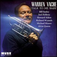 Talk to Me Baby - Warren Vache