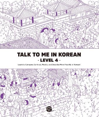 Talk to Me in Korean Level 4 - TalkToMeInKorean