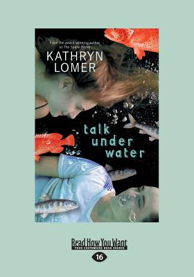 Talk Under Water - Lomer, Kathryn