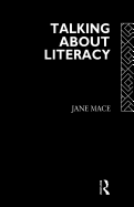 Talking About Literacy: Principles and Practice of Adult Literacy Education