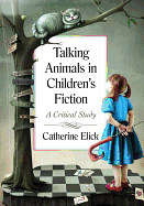 Talking Animals in Children's Fiction: A Critical Study