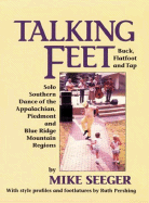 Talking Feet: Solo Southern Dance: Buck, Flatfoot, and Tap