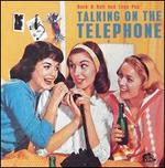 Talking On The Telephone