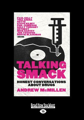 Talking Smack: Honest Conversations about Drugs - McMillen, Andrew