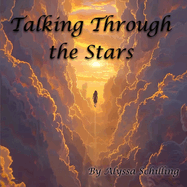 Talking Through the Stars
