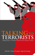 Talking to Terrorists: Making Peace in Northern Ireland and the Basque Country
