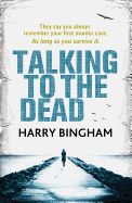 Talking to the Dead: Fiona Griffiths Crime Thriller Series Book 1