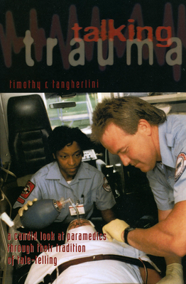 Talking Trauma - Tangherlini, Timothy R