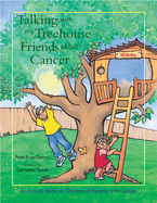 Talking with My Treehouse Friends about Cancer: An Activity Book for Children of Parents with Cancer